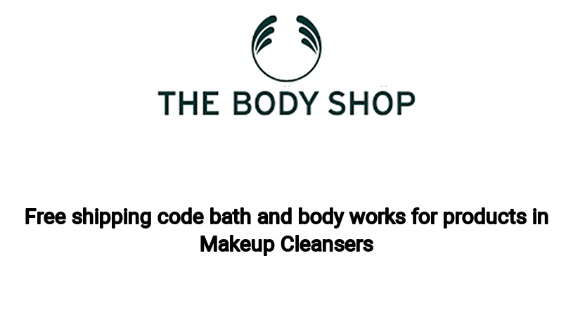 Free shipping code bath and body works for products in Makeup Cleansers