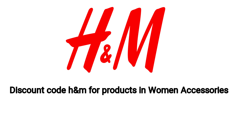 Discount code h&m for products in Women Accessories