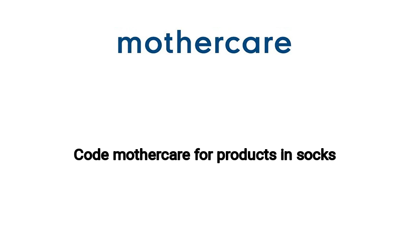 Code mothercare for products in socks