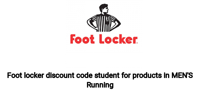 Foot locker discount code student for products in MEN'S Running