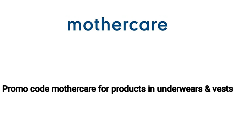 Promo code mothercare for products in underwears & vests