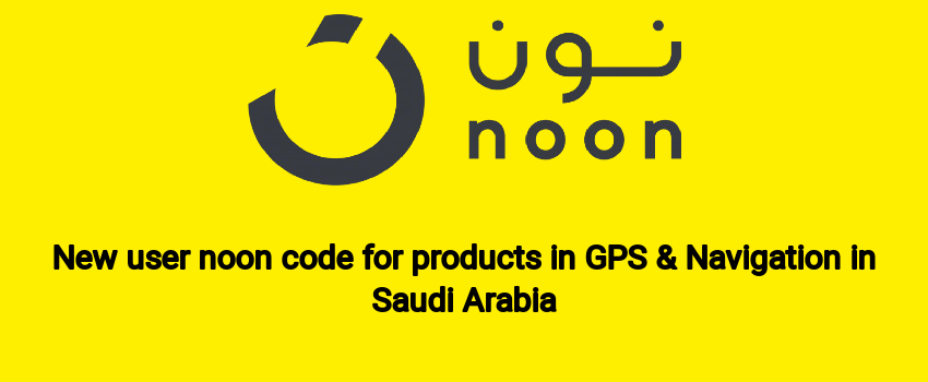 New user noon code for products in GPS & Navigation in Saudi Arabia