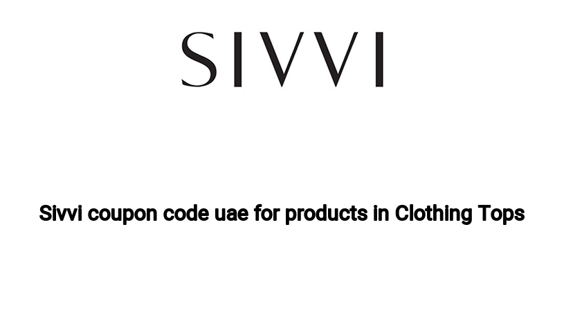 Sivvi coupon code uae for products in Clothing Tops