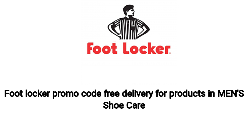 Foot locker promo code free delivery for products in MEN'S Shoe Care