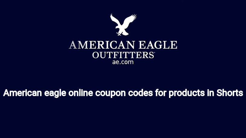 American eagle online coupon codes for products in Shorts