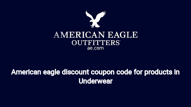 image-for-American eagle discount coupon code for products in Underwear